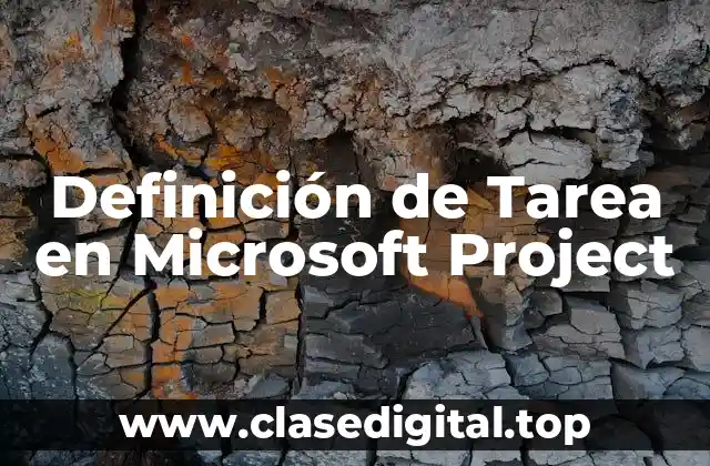 Definición de Tarea en Microsoft Project