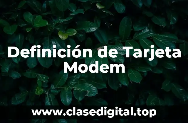 Definición de Tarjeta Modem