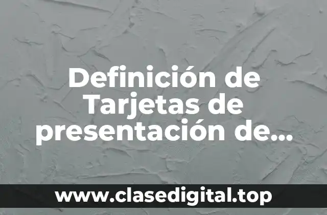 Definición de Tarjetas de presentación de comida