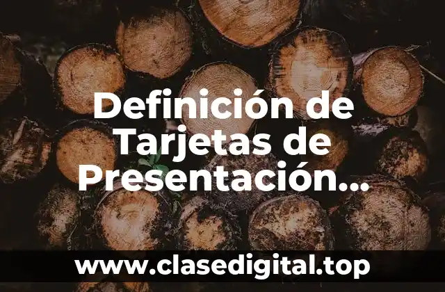 Definición de Tarjetas de Presentación Personal