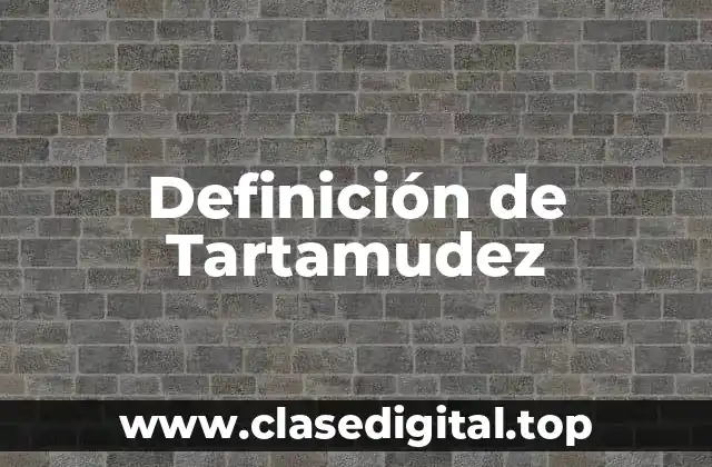Definición de Tartamudez