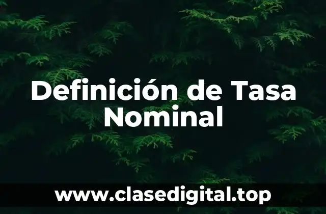 Definición de Tasa Nominal