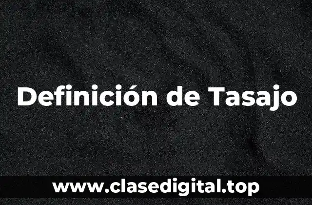 Definición de Tasajo