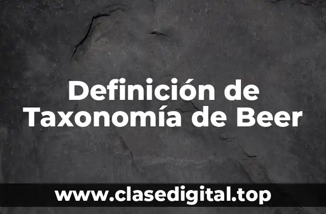 Definición de Taxonomía de Beer