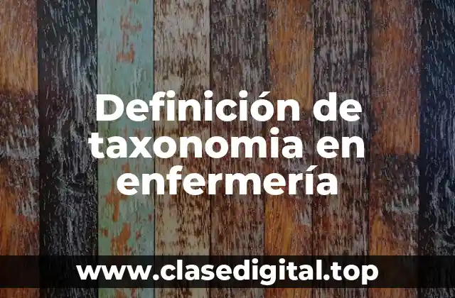 Definición de taxonomia en enfermería