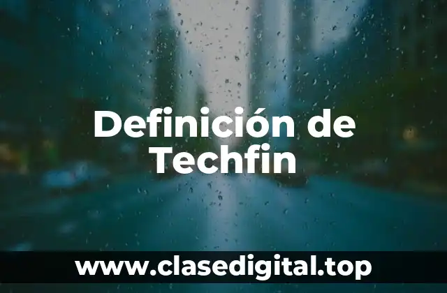 Definición de Techfin