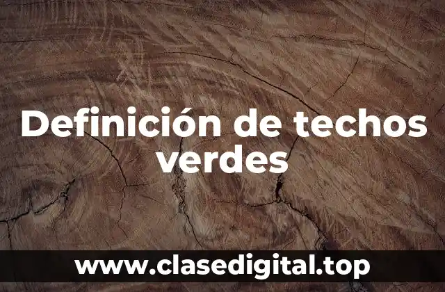 Definición de techos verdes