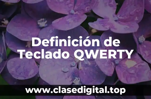 Definición de Teclado QWERTY