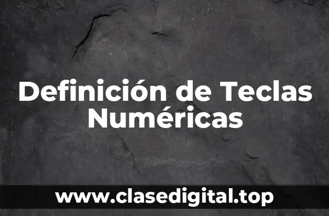 Definición de Teclas Numéricas