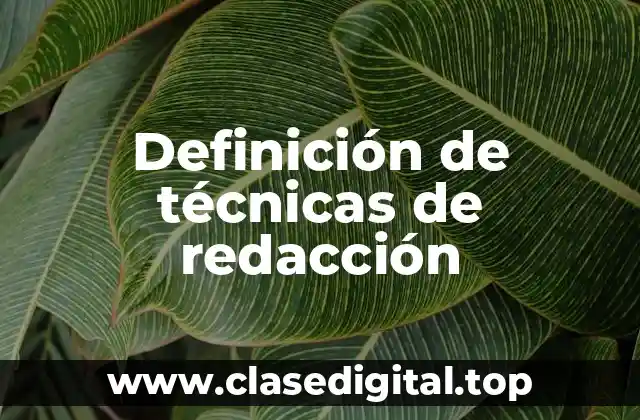 Ejemplos de técnicas de redacción