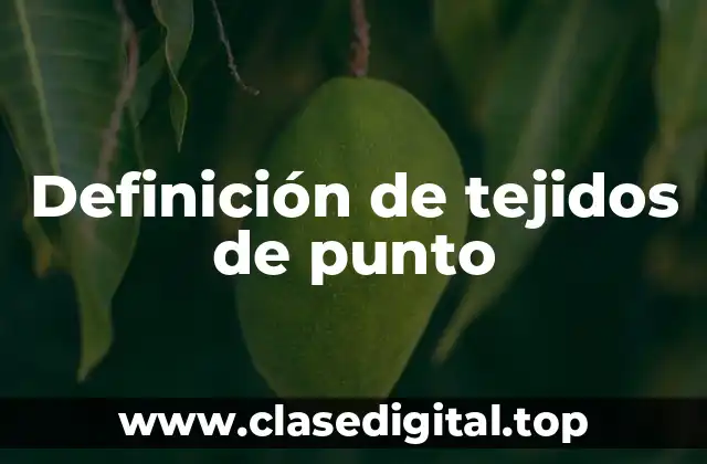 Definición de tejidos de punto