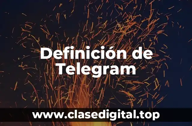 Definición de Telegram