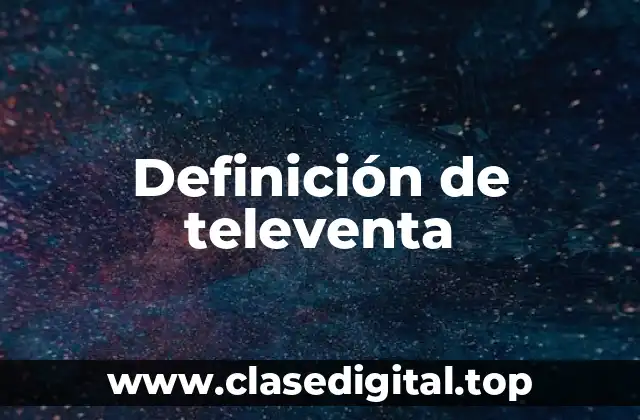 Definición de televenta