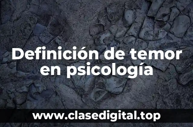 Definición de temor en psicología