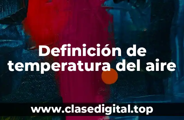 Definición de temperatura del aire