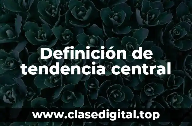 Ejemplos de tendencia central