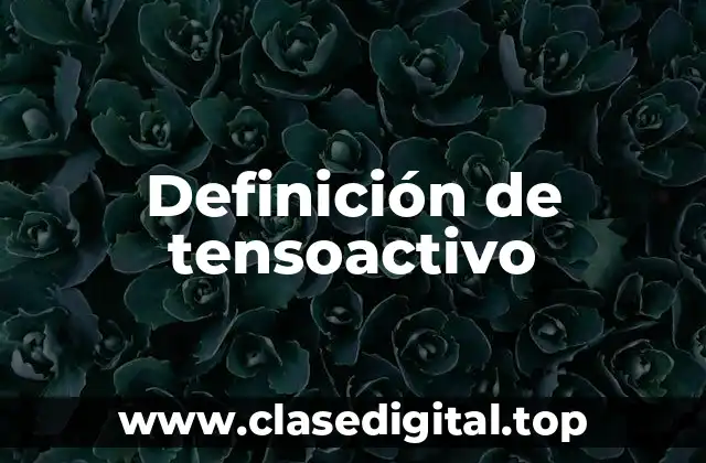 Definición de tensoactivo