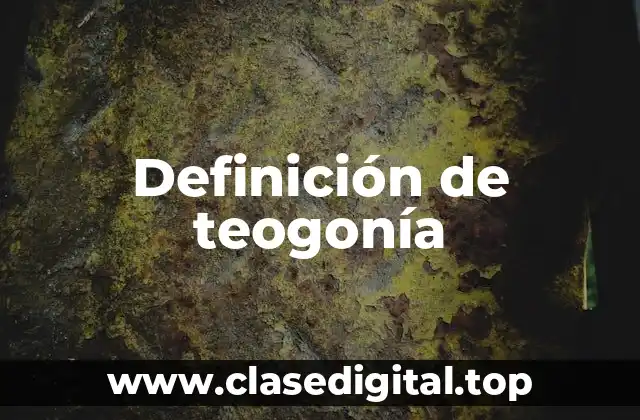 Definición de teogonía