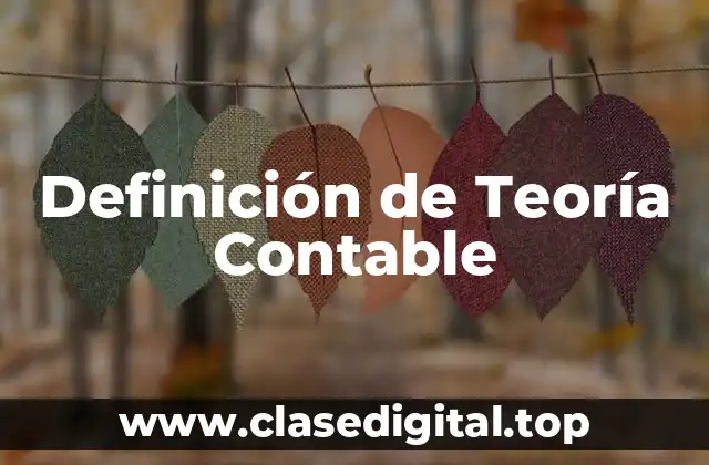 Definición de Teoría Contable