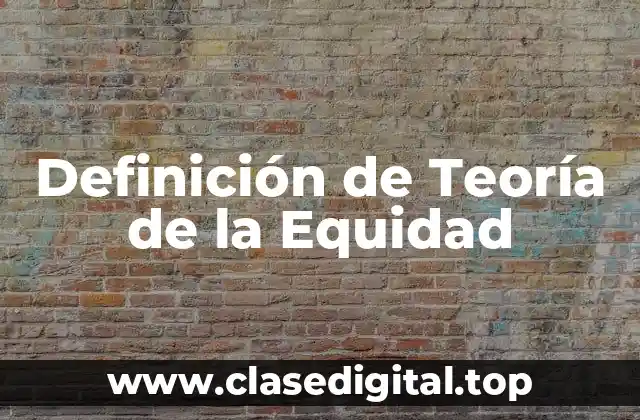 Ejemplos de teoría de la equidad
