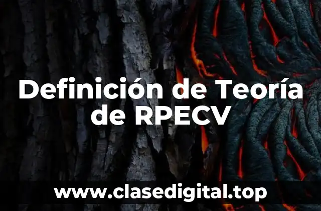 Definición de Teoría de RPECV