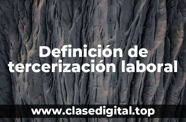 Ejemplos de tercerización laboral