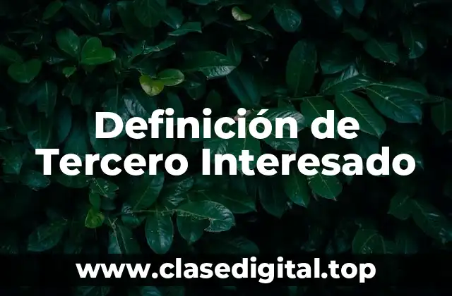 Definición de Tercero Interesado
