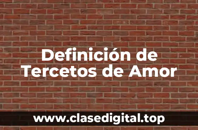 Definición de Tercetos de Amor