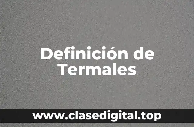 Definición de Termales