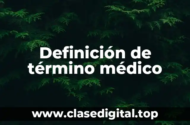 Definición de término médico