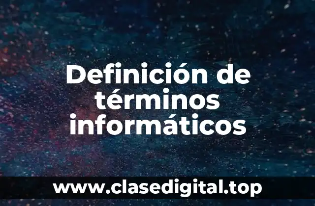 Definición de términos informáticos