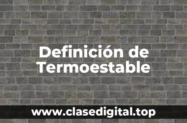 Definición de Termoestable