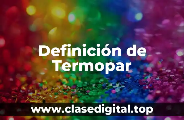 Definición de Termopar