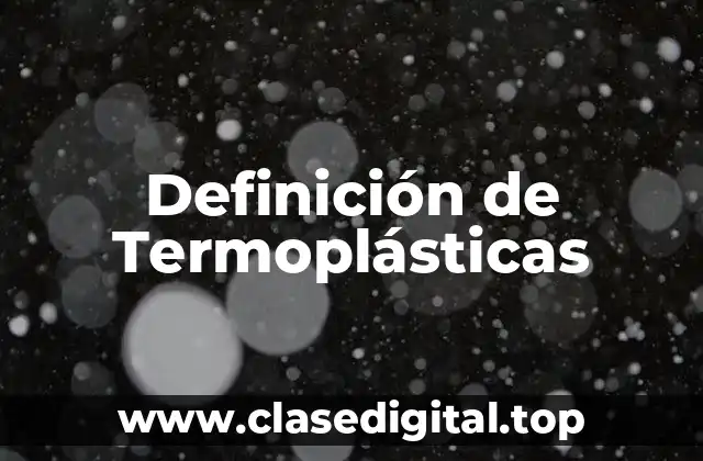 Ejemplos de termoplásticas