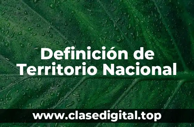 Definición de Territorio Nacional