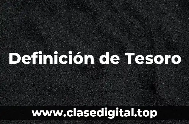 Definición de Tesoro