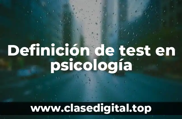 Definición de test en psicología