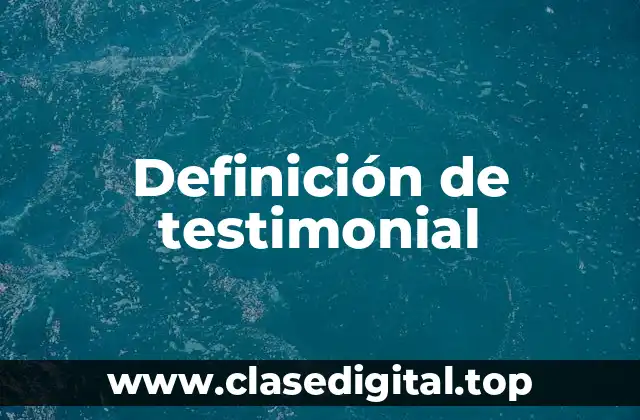 Definición de testimonial