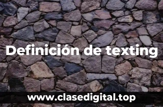 Definición de texting