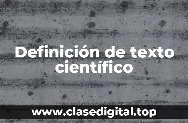 Definición técnica de texto científico
