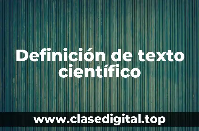 Definición de texto científico