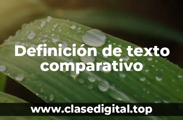 Definición de texto comparativo
