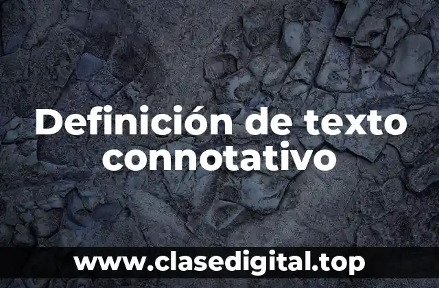 Definición de texto connotativo