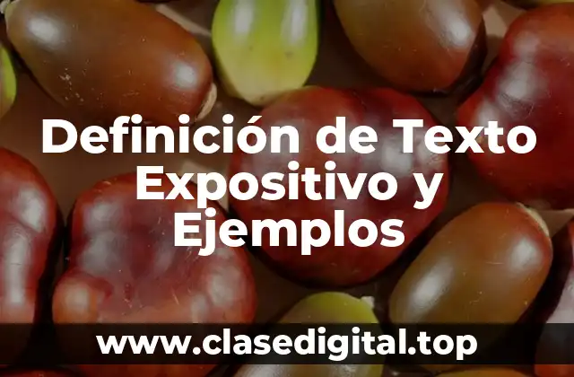 Definición de Texto Expositivo y Ejemplos