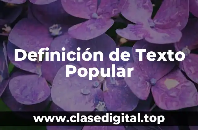 Definición de Texto Popular