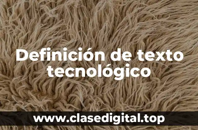Definición de texto tecnológico