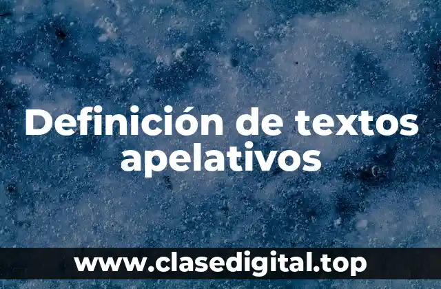 Definición de textos apelativos