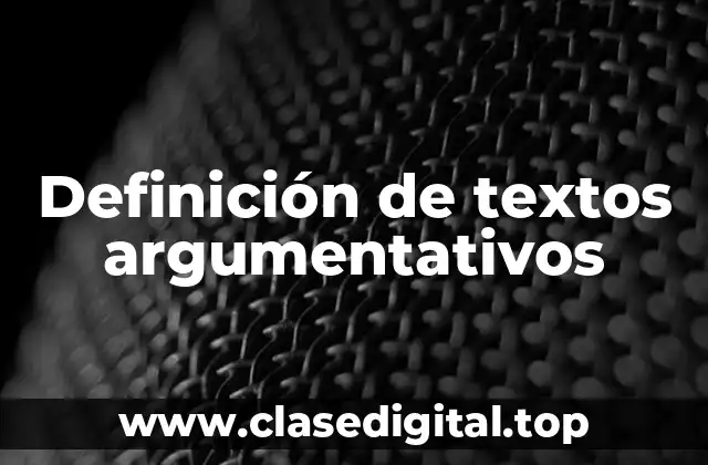 Ejemplos de textos argumentativos