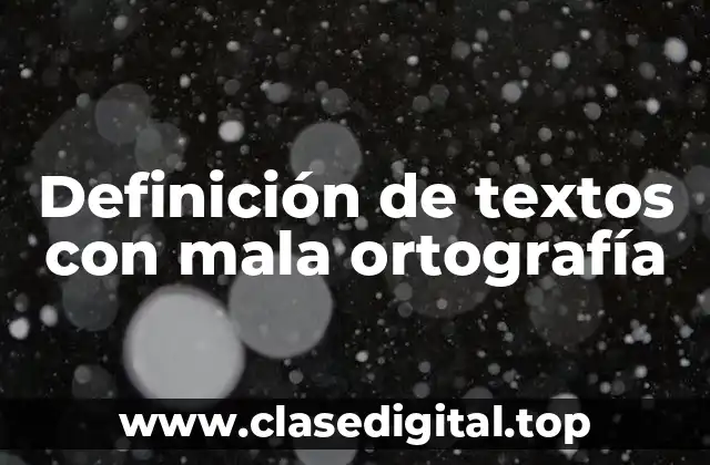 Definición de textos con mala ortografía