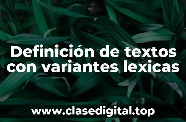 Ejemplos de textos con variantes lexicas